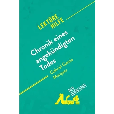 Abbildung von Chronik eines angekündigten Todes von Gabriel García Márquez (Lektürehilfe): Detaillierte Zusammenfassung, Personenanalyse und Interpretation