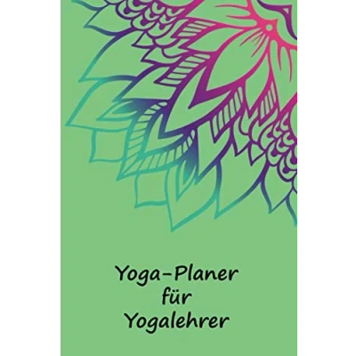Abbildung von Yoga Planer für Yogalehrer: Notizbuch Kursleiter Logbuch Kurse Softcover 120 Seiten DIN A5