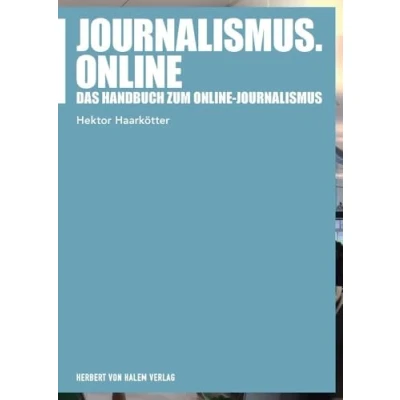 Abbildung von Journalismus.online: Das Handbuch zum Online Journalismus (Praktischer Journalismus)