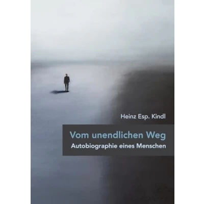 Abbildung von Vom unendlichen Weg: Autobiographie eines Menschen