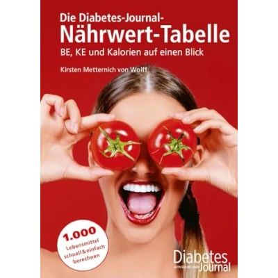 Abbildung von Die Diabetes Journal Nährwert Tabelle: BE, KE und Kalorien auf einen Blick