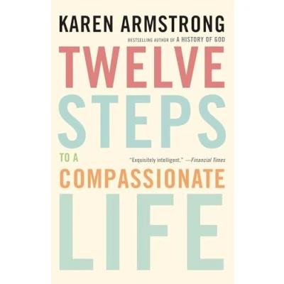 Abbildung von Twelve Steps to a Compassionate Life