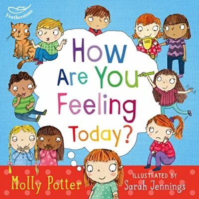 Abbildung von How Are You Feeling Today?: A Let&#039;s Talk picture book to help young children understand their emotions