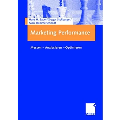 Abbildung von Marketing Performance: Messen Analysieren Optimieren (German Edition)