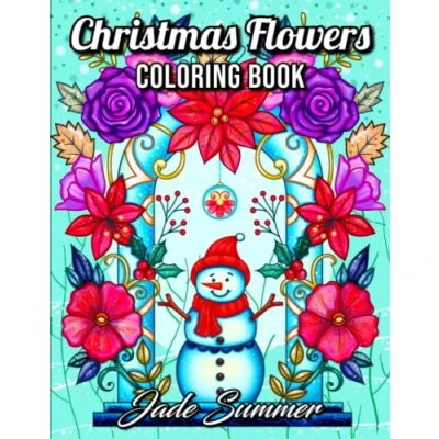 Abbildung von Christmas Flowers: An Adult Coloring Book with Cute Holiday Designs and Relaxing Flower Patterns for Lovers (Christmas Books)