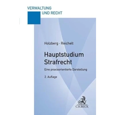 Abbildung von Hauptstudium Strafrecht: Eine praxisorientierte Darstellung (Verwaltung und Recht)