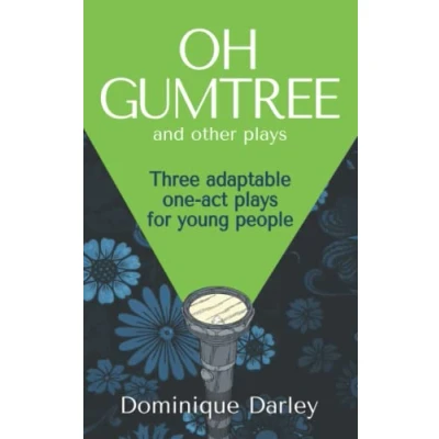Abbildung von Plays: One OH GUMTREE: A collection of three inspirational plays for young people
