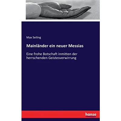 Abbildung von Mainländer ein neuer Messias: Eine frohe Botschaft inmitten der herrschenden Geistesverwirrung