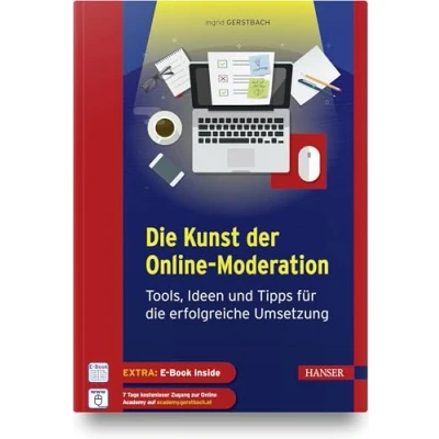 Abbildung von die Kunst der Online Moderation: Tools, Ideen und Tipps für erfolgreiche Umsetzung