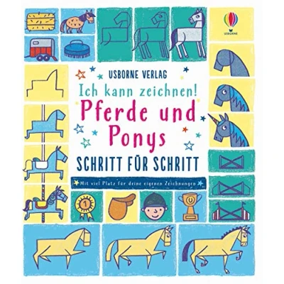 Abbildung von Ich kann zeichnen! Pferde und Ponys Schritt für Schritt: Schritt. Mit viel Platz deine eigenen Zeichnungen (Ich zeichnen Reihe)