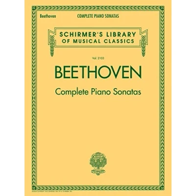 Abbildung von Ludwig Van Beethoven: Complete Piano Sonatas: Noten, Sammelband für Klavier (Schirmers Library of Musical C): Schirmer Classics Volume 2103