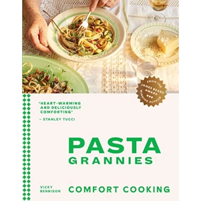 Abbildung von Pasta Grannies: Comfort Cooking: Traditional Family Recipes From Italy&#039;s Best Home Cooks