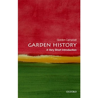 Abbildung von Garden History: A Very Short Introduction (Very Introductions)