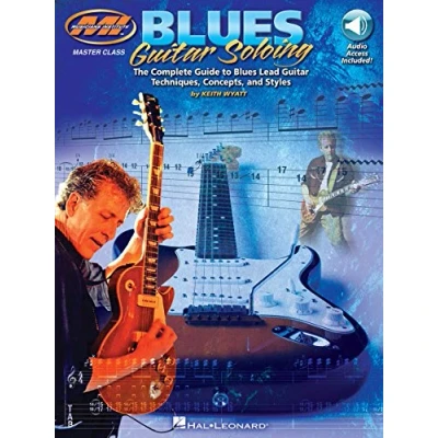 Abbildung von Blues Guitar Soloing (Book &amp; Audio Online): Noten, Songbook, Download (Audio) für Gitarre (Musicians Institute Press): The Complete Guide to Techniques, Concepts, and Styles