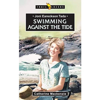 Abbildung von Joni Eareckson Tada: Swimming Against the Tide: A Retelling of Story Tada (Trailblazer)