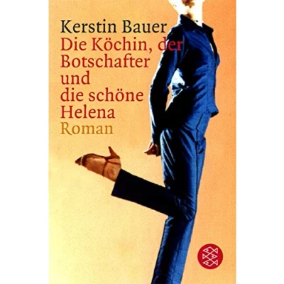 Abbildung von die Köchin, der Botschater und schöne Helena: Roman