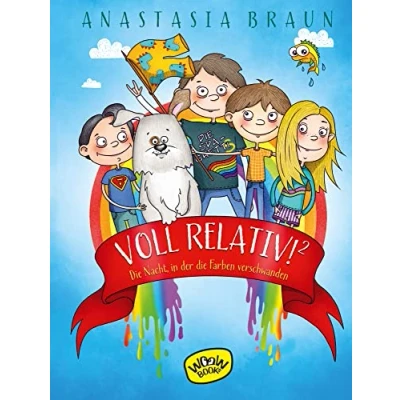 Abbildung von Voll relativ!² die Nacht, in der Farben verschwanden: verschwanden