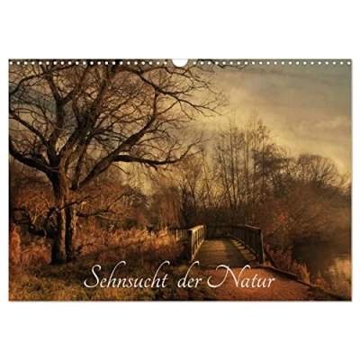 Abbildung von Sehnsucht der Natur (Wandkalender 2025 DIN A3 quer), CALVENDO Monatskalender