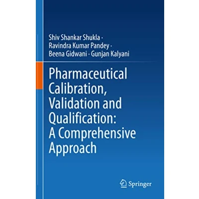 Abbildung von Pharmaceutical Calibration, Validation and Qualification: A Comprehensive Approach