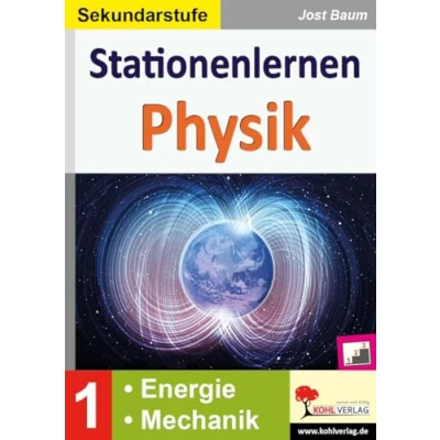 Abbildung von Stationenlernen Physik / Klasse 5 6: Fachwissen altersgerecht vermitteln im 5. 6. Schuljahr