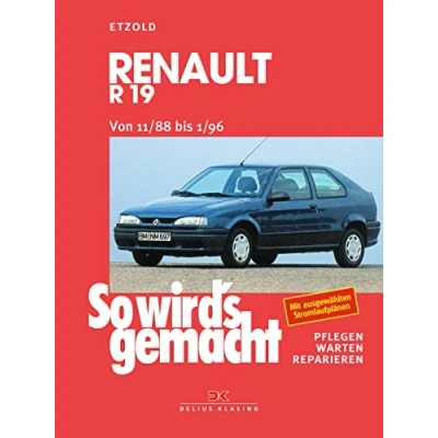 Abbildung von So wird&#039;s gemacht: pflegen warten reparieren: Renault R 19/Chamade