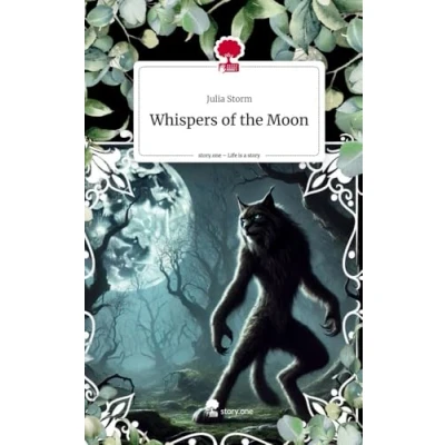 Abbildung von Whispers of the Moon. Life is a Story story.one