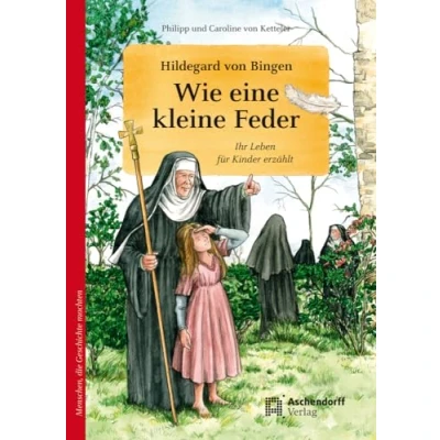 Abbildung von Hildegard von Bingen: Ihr Leben für Kinder erzählt