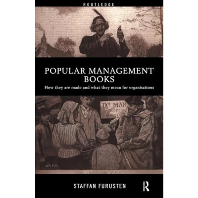 Abbildung von Popular Management Books: How They Are Made and What Mean for organisations: Organizations