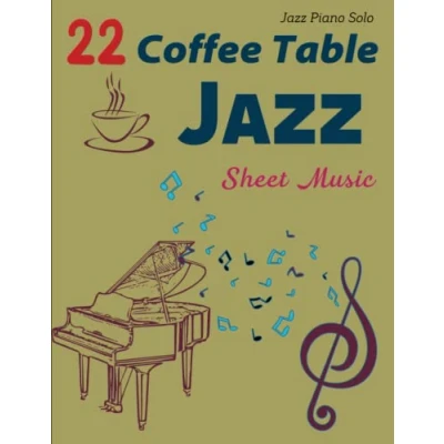 Abbildung von 22 Coffee Table Jazz Sheet Music: Collection Songs For Piano Solo