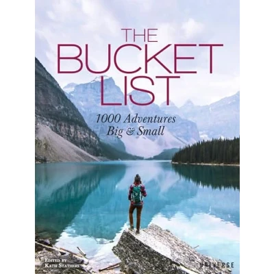 Abbildung von The Bucket List: 1000 Adventures Big &amp; Small (Bucket Lists)