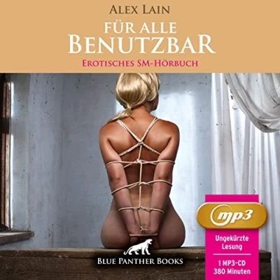 Abbildung von Für alle Benutzbar Erotik SM Audio Story Erotisches Hörbuch MP3CD: Sarah dient ihrem Herrn bedingungslos ...
