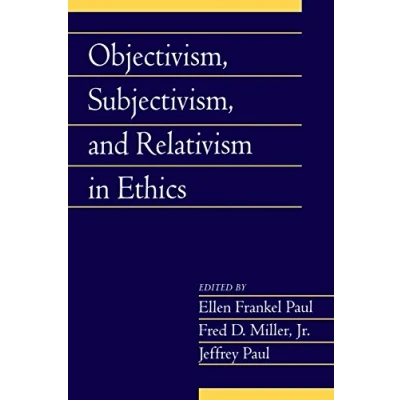 Abbildung von Objectivism, Subjectivism, and Relativism in Ethics (Social Philosophy Policy)
