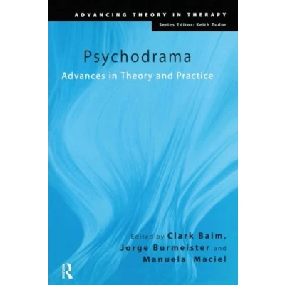 Abbildung von Psychodrama: Advances in Theory and Practice (Advancing Therapy)