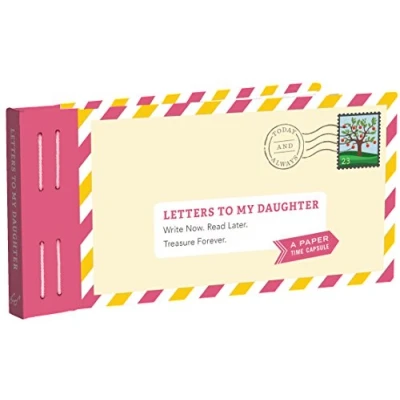 Abbildung von Letters to My Daughter: Write Now. Read Later. Treasure Forever.