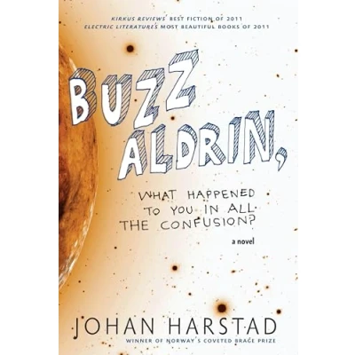 Abbildung von Buzz Aldrin, What Happened to You in All the Confusion?: A Novel