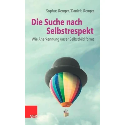 Abbildung von Die Suche nach Selbstrespekt: Wie Anerkennung unser Selbstbild formt