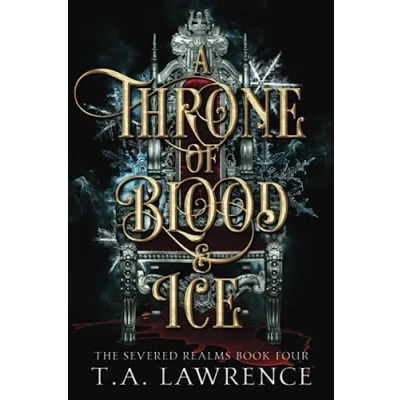 Abbildung von A Throne of Blood and Ice: (The Severed Realms)