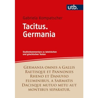 Abbildung von Tacitus. Germania: Studienkommentar ( Studienkommentare zu lateinischen und griechischen Texten)