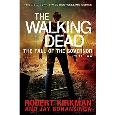 Abbildung von Walking Dead: the Fall of Governor: Part Two (The Dead, 4, Band 4)