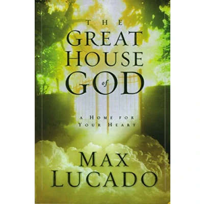 Abbildung von The Great House Of God: A Home for Your Heart