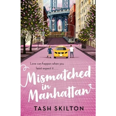 Abbildung von Mismatched in Manhattan: the perfect feel good romantic comedy for 2021