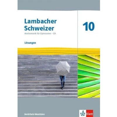Abbildung von Lambacher Schweizer Mathematik 10 G9. Ausgabe Nordrhein Westfalen: Lösungen Klasse (Lambacher für Westfalen ab 2019)