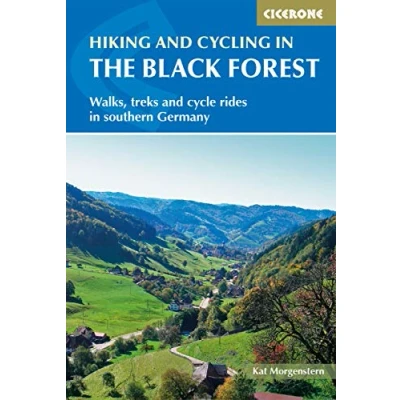 Abbildung von Hiking and Cycling in the Black Forest: Walks, treks cycle rides southern Germany (Cicerone guidebooks)