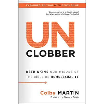 Abbildung von UnClobber, Expanded Edition with Study Guide: Rethinking Our Misuse of the Bible on Homosexuality