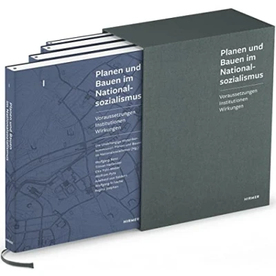 Abbildung von Planen und Bauen im Nationalsozialismus: Voraussetzungen, Institutionen, Wirkungen