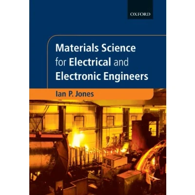 Abbildung von Materials Science for Electrical and Electronic Engineers (Textbooks in Engineering, Band 10)