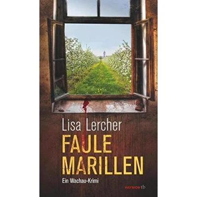Abbildung von Faule Marillen: Ein Wachau Krimi (Lisa Lercher Krimis, Band 7)