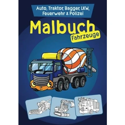 Abbildung von Malbuch Fahrzeuge: Auto, Traktor, Bagger, LKW, Feuerwehr &amp; Polizei zum Ausmalen für Kinder