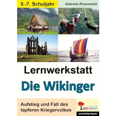 Abbildung von Lernwerkstatt Die Wikinger: Aufstieg und Fall des tapferen Kriegervolkes