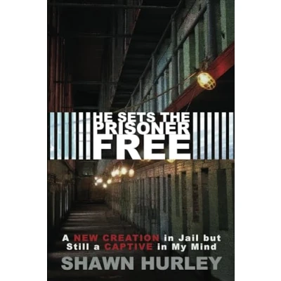 Abbildung von He Sets the Prisoner Free: a New Creation in Jail but Still Captive My Mind